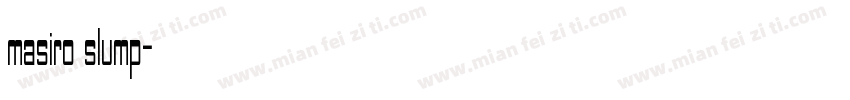 masiro slump字体转换